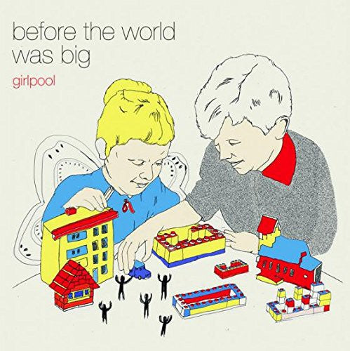 Girlpool - Girlpool - Before the World Was Big