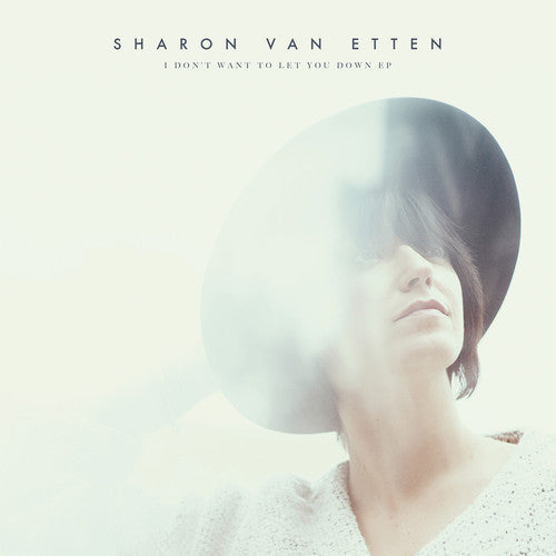 Sharon Van Etten - Sharon Van Etten - I Don't Want to Let You Down