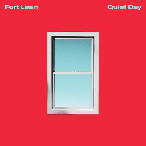 Fort Lean - Fort Lean - Quiet Day