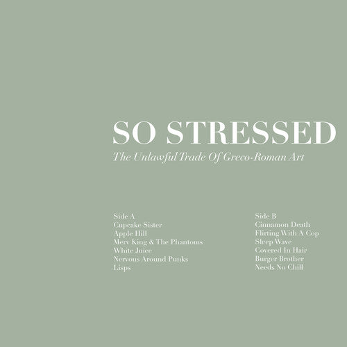 So Stressed - So Stressed - Unlawful Trade of Grego-Roman Art