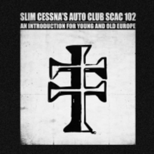 Slim Cesna's Auto Club - Slim Cesna's Auto Club - An Introduction for Young & Old Europe