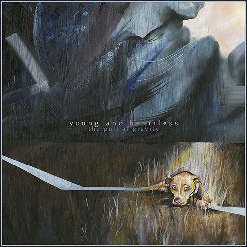 Young and Heartless - Young and Heartless - The Pull Of Gravity