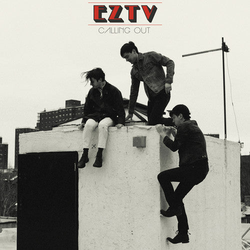 Eztv - Eztv - Calling Out