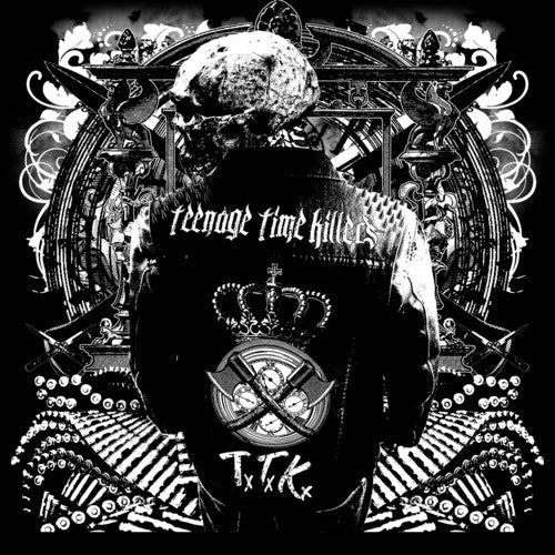 Teenage Time Killers - Teenage Time Killers - Greatest Hits Vol. 1