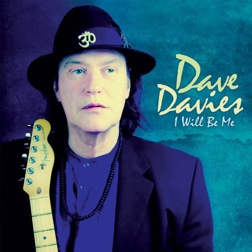 Dave Davies - Dave Davies - I Will Be Me