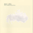 Built to Spill - Built to Spill - There's Nothing Wrong With Love