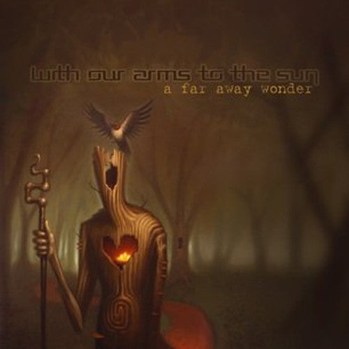 With Our Arms To the Sun - With Our Arms To the Sun - A Far Away Wonder