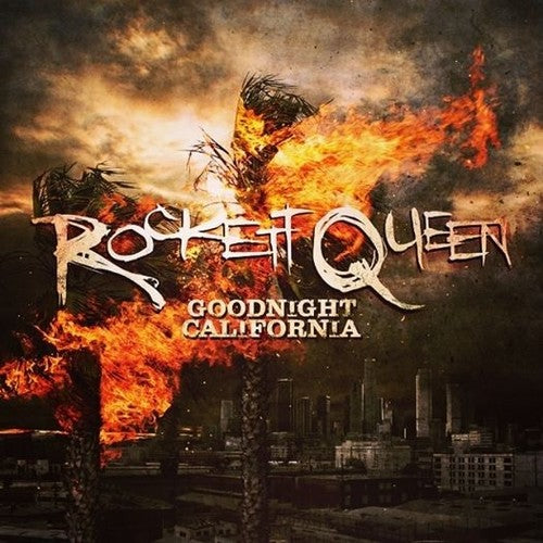 Rockett Queen - Rockett Queen - Goodnight California