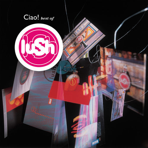 Lush - Lush - Ciao Best Of
