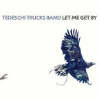 Tedeschi Trucks Band - Tedeschi Trucks Band - Let Me Get By [2LP]
