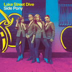 Lake Street Dive - Lake Street Dive - Side Pony