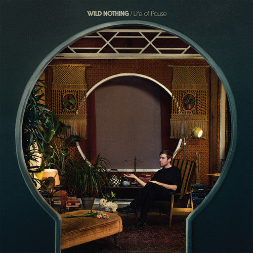 Wild Nothing - Wild Nothing - Life of Pause