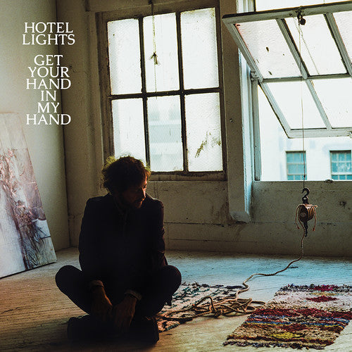Hotel Lights - Hotel Lights - Get Your Hand In My Hand
