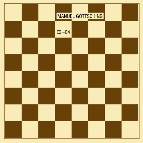 Manuel Gottsching - Manuel Gottsching - E2-E4 (35th Anniversary Edition)