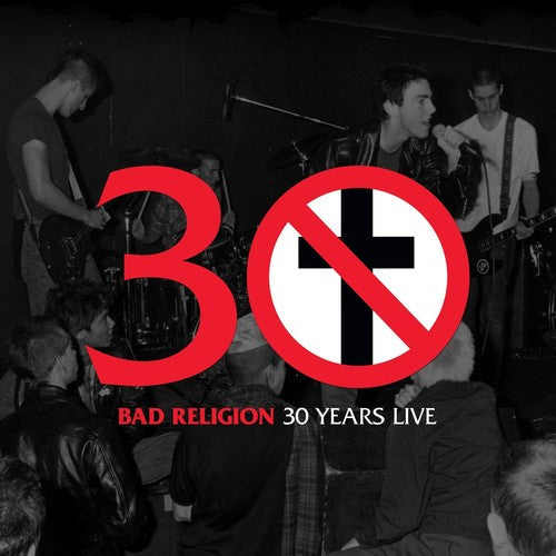 Bad Religion - Bad Religion - 30 Years Live