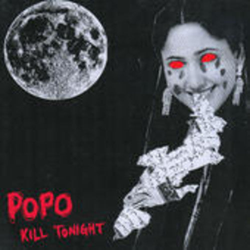 Po Po - Po Po - Kill Tonight