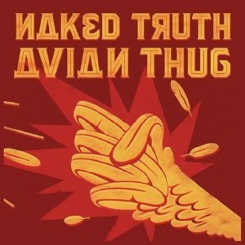 Naked Truth - Naked Truth - Avian Thug