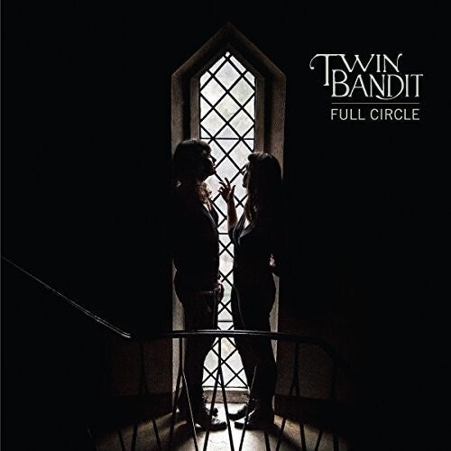 Twin Bandit - Twin Bandit - Full Circle