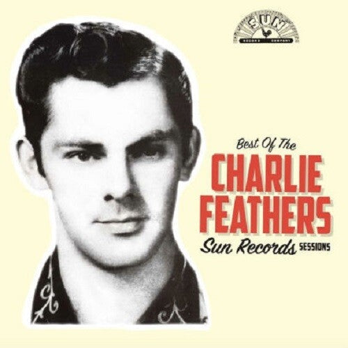 Charlie Feathers - Charlie Feathers - Best Of The Sun Records Sessions (yellow & Black)
