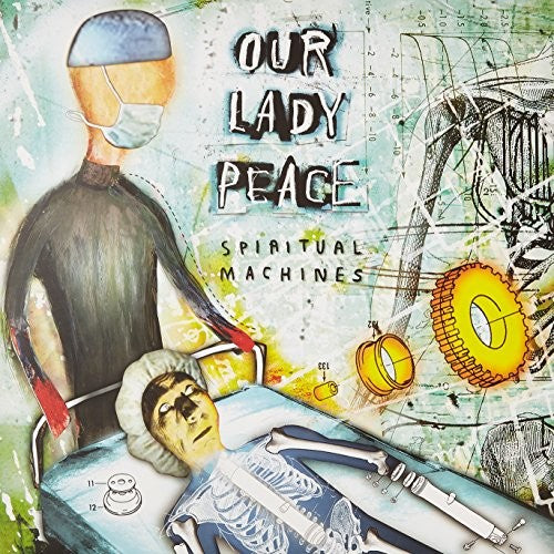 Our Lady Peace - Our Lady Peace - Spiritual Machines