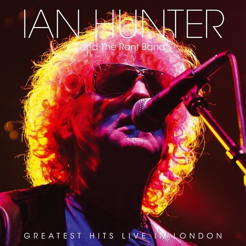 Ian Hunter - Ian Hunter - Greatest Hits Live In London
