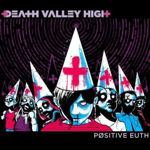 Death Valley High - Death Valley High - Positive Euth