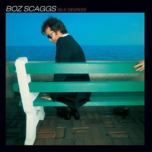 Boz Scaggs - Boz Scaggs - Silk Degrees