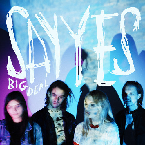 Big Deal - Big Deal - Say Yes