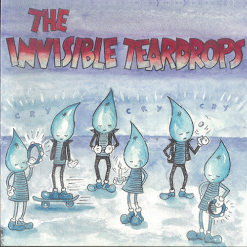 Invisible Teardrops - Invisible Teardrops - Cry Cry Cry