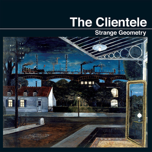 The Clientele - The Clientele - Strange Geometry
