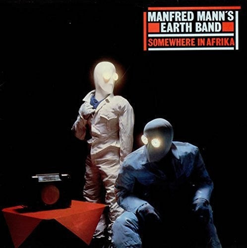 Manfred Mann's Earth Band - Manfred Mann's Earth Band - Somewhere In Africa