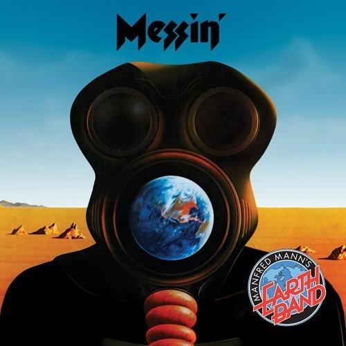 Manfred Mann's Earth Band - Manfred Mann's Earth Band - Messin'