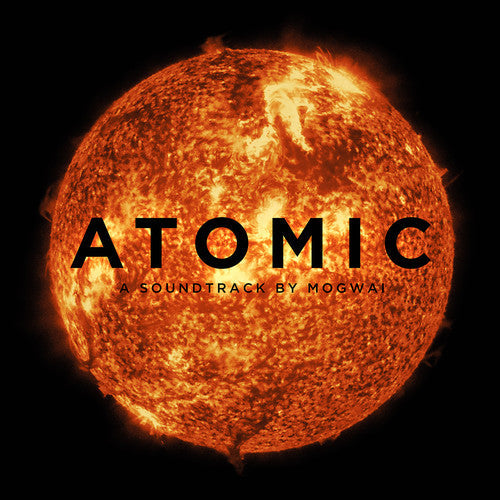 Mogwai - Mogwai - Atomic