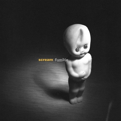 Scream - Scream - Fumble