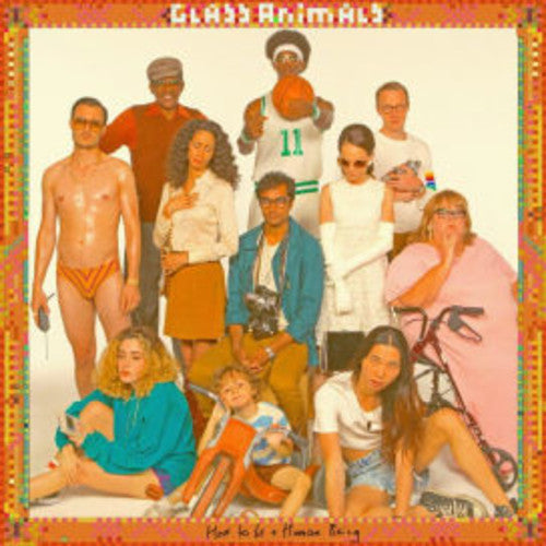Glass Animals - Glass Animals - How To Be A Human Being