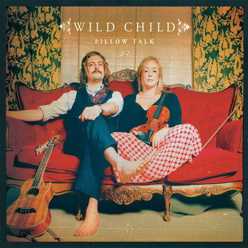 Wild Child - Wild Child - Pillow Talk [2LP]