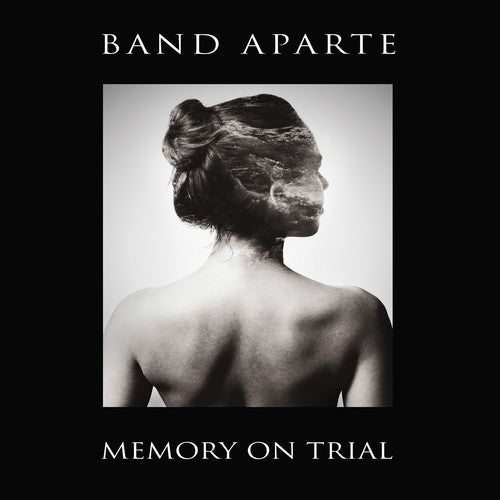 Band Aparte - Band Aparte - Memory On Trial