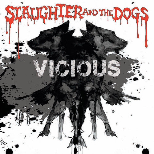 Slaughter & Dogs - Slaughter & Dogs - Vicious