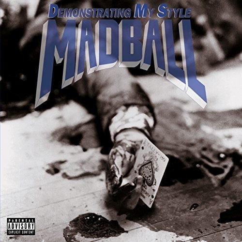 Madball - Madball - Demonstrating My Style