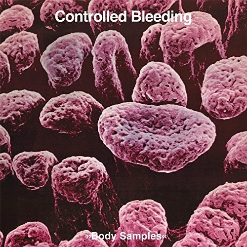 Controlled Bleeding - Controlled Bleeding - Body Samples