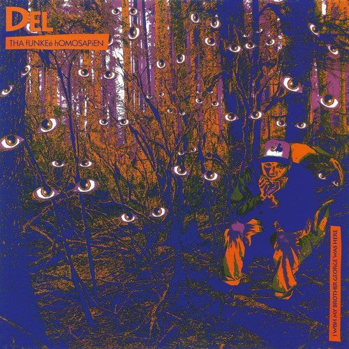 Del tha Funkee Homosapien - Del tha Funkee Homosapien - I Wish My Brother George Was Here