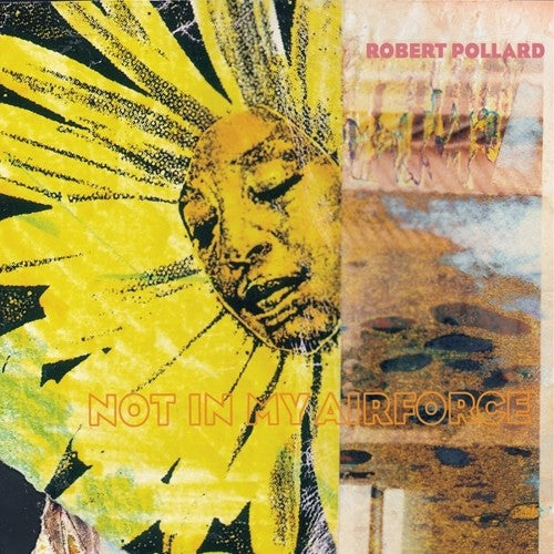 Robert Pollard - Robert Pollard - Not In My Airforce