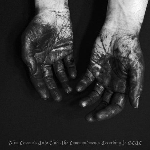 Slim Cessna's Auto Club - Slim Cessna's Auto Club - The Commandments According To Scac