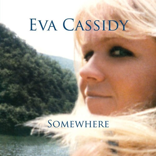 Eva Cassidy - Eva Cassidy - Somewhere