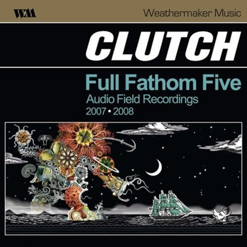 Clutch - Clutch - Full Fathom Five