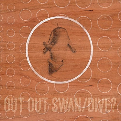 Out Out - Out Out - Swan/dive