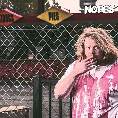 Nopes - Nopes - Never Heard Of It