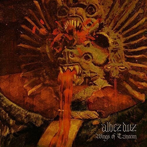 Albez Duz - Albez Duz - Wings Of Tzinacan
