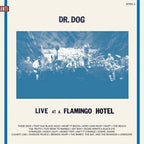 Dr Dog - Dr Dog - Live At A Flamingo Hotel