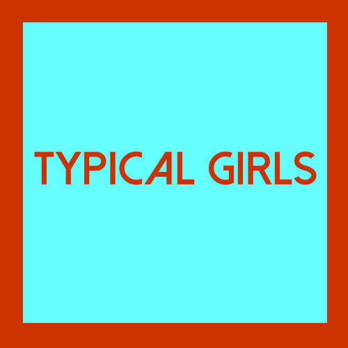Various Artists - Various Artists - Typical Girls 4 (Various Artists)